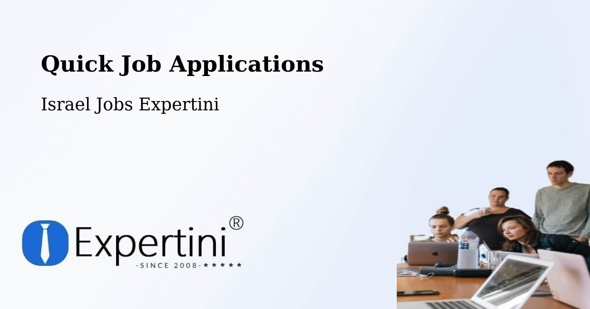 Quick Job Applications - Israel Jobs Expertini